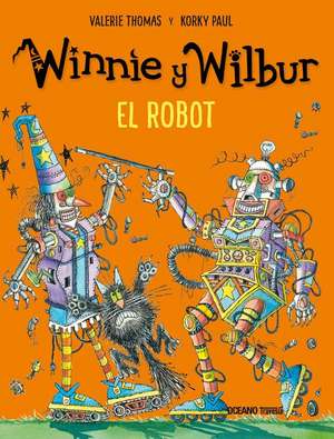 Winnie Y Wilbur. El Robot (Nueva Edición) de Korky Korky