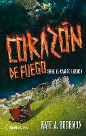 Corazon de Fuego: Volume 3 de Kate A. Boorman