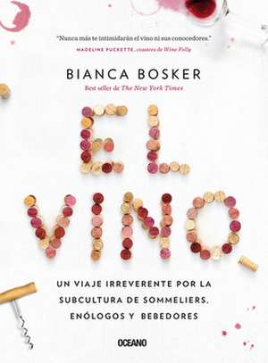 El Vino de Bianca Bosker