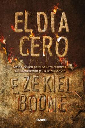 El Día Cero de Ezekiel Boone