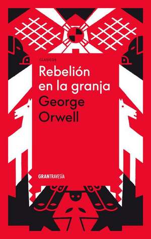 Rebelión En La Granja de George Orwell