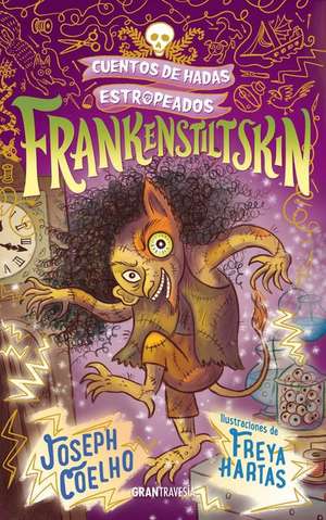 Frankenstiltskin de Joseph Coelho