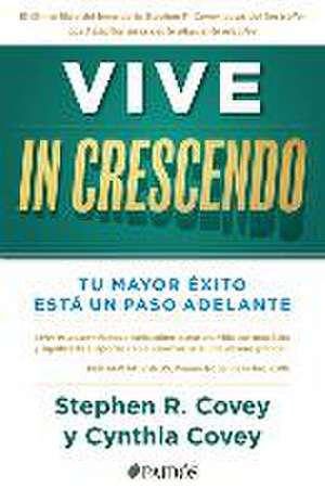 Vive in Crescendo de Stephen Covey