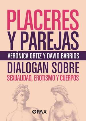 Ortiz Lawrence, V: SPA-PLACERES Y PAREJAS