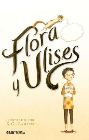 Flora y Ulises de Kate DiCamillo