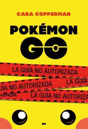 Pokemon Go de Cara Copperman