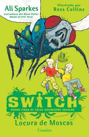 Switch. Locura de Moscas de Ali Sparkes