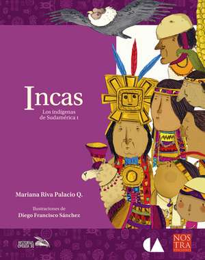 Incas de Mariana Riva Palacio