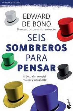 Seis Sombreros Para Pensar de Edwar de Bono