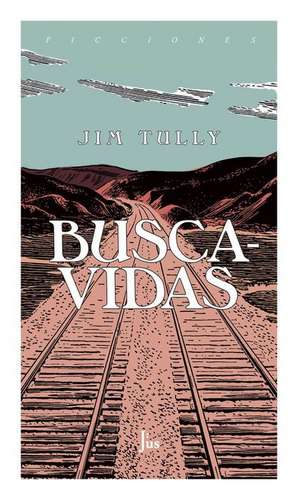 Buscavidas de Jim Tully