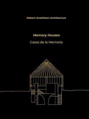 Robert Hutchison Architecture: Memory Houses