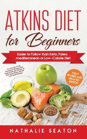 Atkins Diet for Beginners de Nathalie Seaton