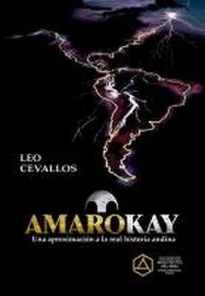 Cevallos, L: AMAROKAY