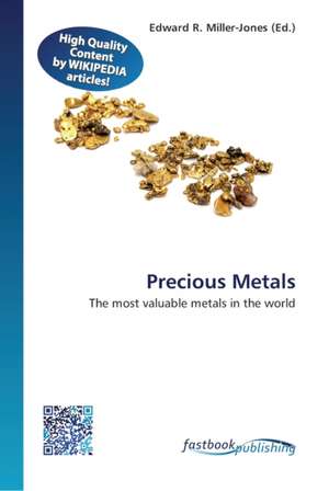 Precious Metals de Edward R Miller-Jones