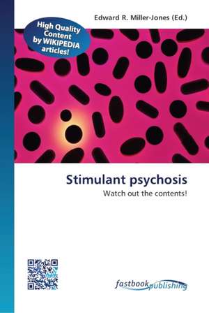 Stimulant psychosis de Edward R Miller-Jones