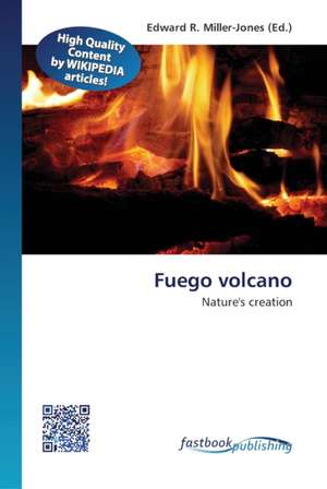 Fuego volcano de Edward R Miller-Jones