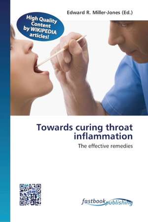 Towards curing throat inflammation de Edward R Miller-Jones