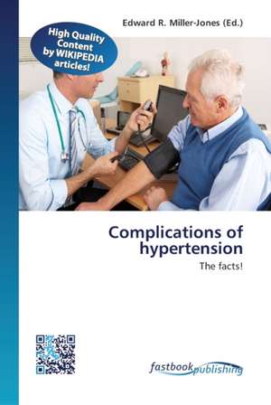 Complications of hypertension de Edward R Miller-Jones