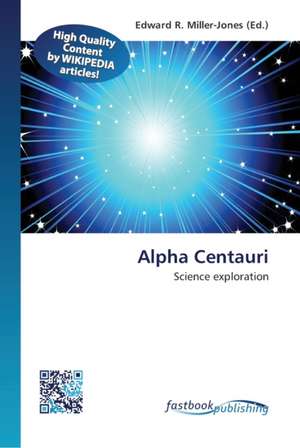 Alpha Centauri de Edward R Miller-Jones