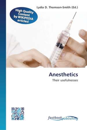 Anesthetics de Lydia D Thomson-Smith