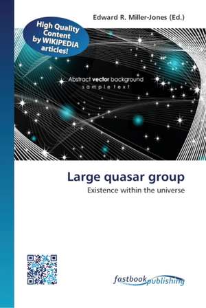 Large quasar group de Edward R Miller-Jones