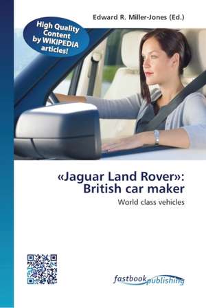 Jaguar Land Rover de Edward R Miller-Jones