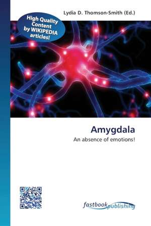 Amygdala de Lydia D Thomson-Smith