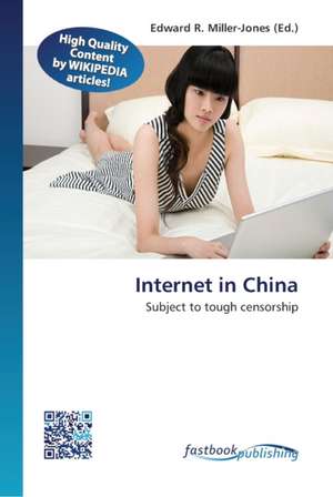 Internet in China de Edward R Miller-Jones