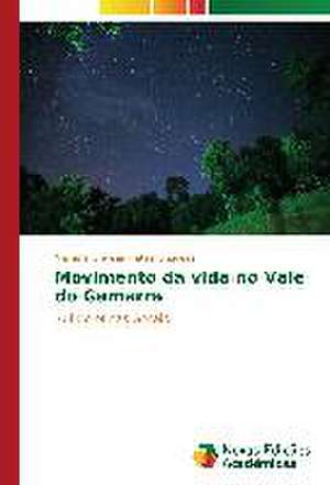 Movimento Da Vida No Vale Do Gamarra: Definicoes E Paradoxos de Mariana Gravina Prates Junqueira