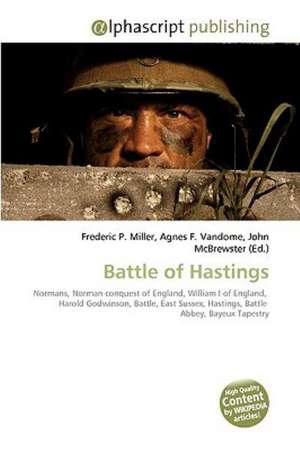 Battle of Hastings de Frederic P. Miller