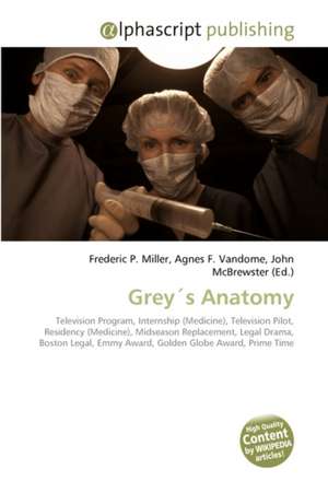 Grey´s Anatomy de Frederic P. Miller