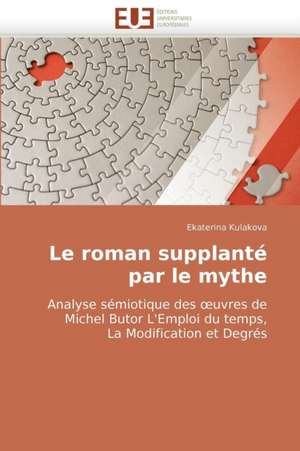 Le roman supplanté par le mythe de Ekaterina Kulakova