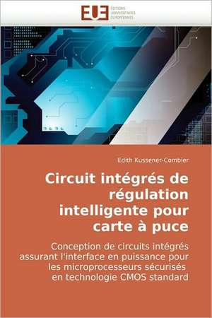 Circuit Integres de Regulation Intelligente Pour Carte a Puce: Unite D Elevage de Lapins Lapino de Edith Kussener-Combier