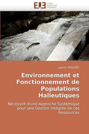 Environnement et Fonctionnement de Populations Halieutiques de patrick PROUZET