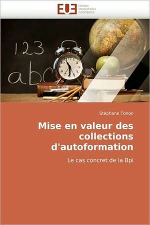 Mise en valeur des collections d'autoformation de Stéphane Tonon