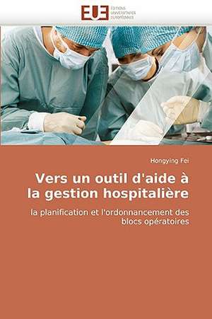 Vers Un Outil D'Aide a la Gestion Hospitaliere: Analyse Interactionnelle de Hongying Fei