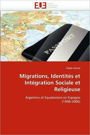 Migrations, Identites Et Integration Sociale Et Religieuse: Piste Infectieuse a Escherichia Coli de Paola Garcia