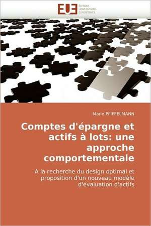 Comptes D'Epargne Et Actifs a Lots: Une Approche Comportementale de Marie PFIFFELMANN