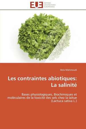 Les Contraintes Abiotiques: La Salinite de Hela Mahmoudi