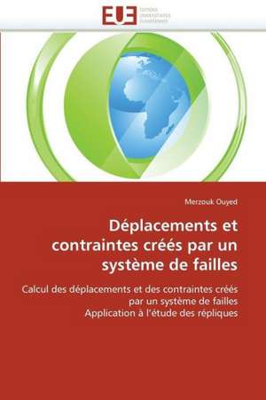 Deplacements Et Contraintes Crees Par Un Systeme de Failles: Le Mobile-Learning de Merzouk Ouyed