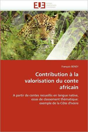 Contribution à la valorisation du conte africain de François BENEY