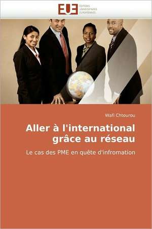 Aller A L''International Grace Au Reseau: Des Categories Et Des Hommes de Wafi Chtourou