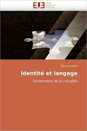 Identite Et Langage: Approche LMI de Sacha Lussier