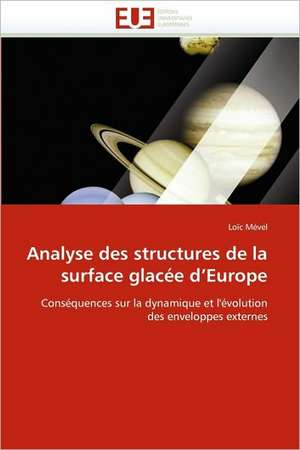 Analyse Des Structures de La Surface Glacee D Europe: Interface D''Une Citoyennete Interculturelle de Loïc Mével