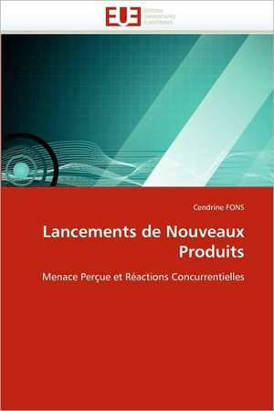 Lancements de Nouveaux Produits de Cendrine FONS