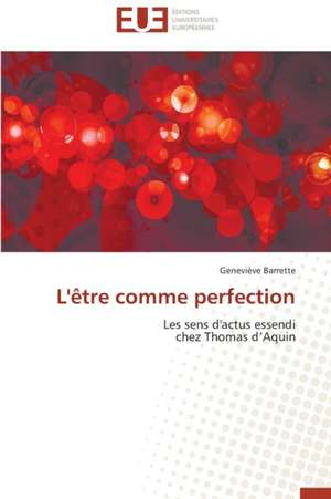 L'Etre Comme Perfection: Le Transcriptome de Geneviève Barrette