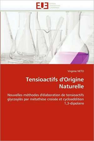 Tensioactifs D''Origine Naturelle: Quand Les Difficultes Deviennent Opportunites de Virginie NETO