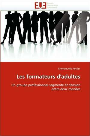 Les formateurs d'adultes de Emmanuelle Pottier