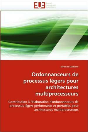 Ordonnanceurs de processus légers pour architectures multiprocesseurs de Vincent Danjean