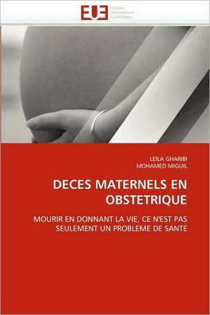 Deces Maternels En Obstetrique de LEILA GHARIBI